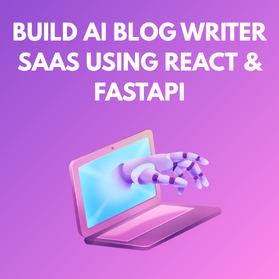 Build AI Blog Writer SaaS Using React & FastAPI | SEO Content Generator