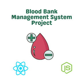 Blood Bank Management System Project with Source Code (Node.js + React) | Final Year Project Free Download 2026